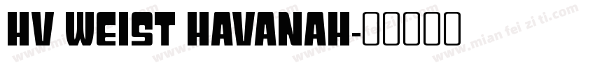 HV Weist Havanah字体转换